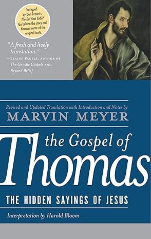 The Gospel of Thomas: The Hidden Sayings of Jesus Hardcover – Deckle Edge, April 27, 2004